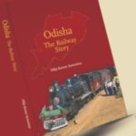 Book on History of Railways in Odisha to be released on Sept 4